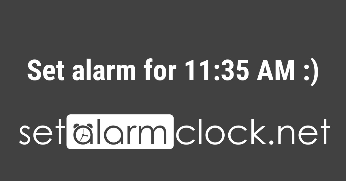 Set Alarm For 11 35 Am